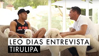 Leo Dias entrevista Tirulipa