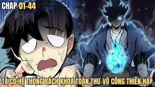 Chap 01-44 | Trùng Sinh Về Thời Trẻ Ta Có Hệ Thống Bách Khoa Toàn Thư Võ Công - Cuong89 Review