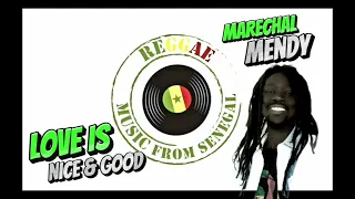 LOVE IS NICE & GOOD ( OFFICIAL AUDIO) @ MARECHAL MENDY  ( CORNER STONE RIDDIM)