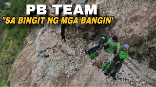 PB TEAM BUWIS BUHAY SA GILID NG MGA BANGIN PARA MARATING ANG MGA KATUTUBO SA BUNDOK