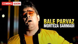 Morteza Sarmadi - Bale Parvaz | COMING SOON مرتضی سرمدی - بال پرواز