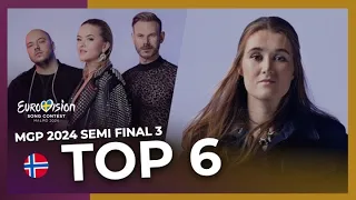MGP 2024 (Heat 3) // My Top 6 - 🇳🇴 Norway in Eurovision 2024