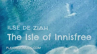 Irish Cello - Isle of Innisfree - Ilse de Ziah