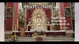 Domenica 28 maggio 2023 - S. Messa ore 09.30 - PENTECOSTE -A-