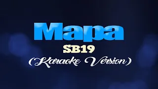 MAPA - SB19 (KARAOKE VERSION)