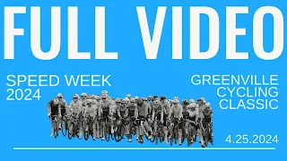 Greenville Cycling Classic - FULL RACE - Speed Week