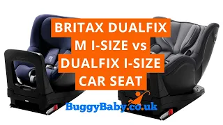 Britax DualFix M i-Size vs DualFix i-Size Car Seat | BuggyBaby Reviews