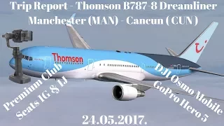 Trip Report - Thomson-TUI B787-8 Dreamliner Manchester - Cancun  Premium Club Seats 1G & 1J