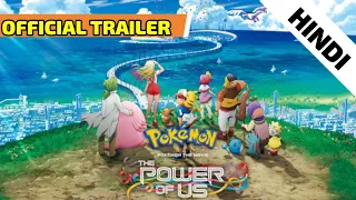 Pokemon movie 21 Trailer || Pokemon the movie Power of us || [ HINDI DUBBED ]