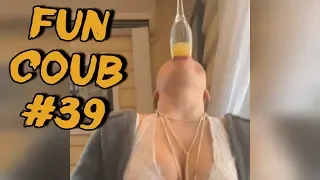 FUN COUB compilation #39 | Подборка лучших приколов №39