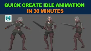 Use Maya 2020 To Create Idle Animation In 30 Minutes Tutorial