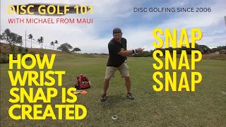 HOW WRIST SNAP IS CREATED // DISC GOLF 101