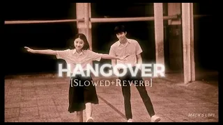 Hangover (slowed & reverb) | Kick | Salman Khan, Jacqueline Fernandez | Music Show