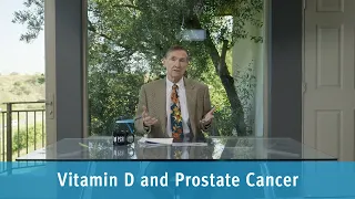 Vitamin D and Prostate Cancer | Helpline Questions