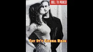 Will To Power   Say It's Gonna Rain  ( Extended Mix )