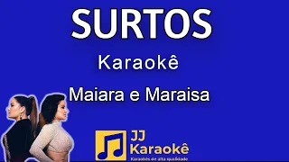 Surtos - Maiara e Maraisa - Karaokê