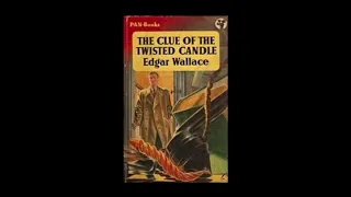 The Clue of the Twisted Candle by Edgar Wallace | Audiobook