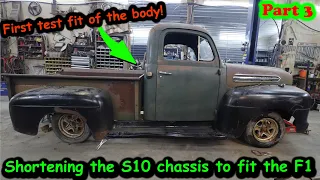 Shortening S10 Chassis and test fitting the 51 Ford F1 body Part 3