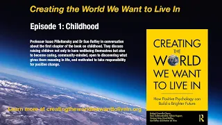 Creating the World We Want to Live In Podcast Episode 1 Childhood