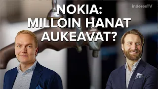 Nokia: Milloin hanat aukeavat?