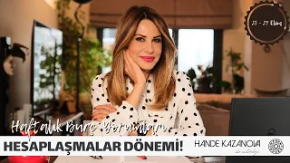 HESAPLAŞMALAR DÖNEMİ! - 23 - 29 Ekim Haftalık Burç Yorumları - Hande Kazanova ile Astroloji