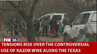 Battle over razor wire along Texas border