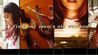 i fix my mom's old watches ✮⋆˙