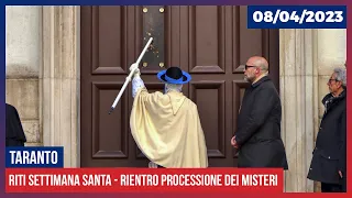 Taranto - Settimana Santa 2023 - Rientro della Processione dei Misteri (08/04/2023)