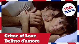 Crime of Love | Delitto d'Amore | Drama | HD | Full Movie with English Subtitles