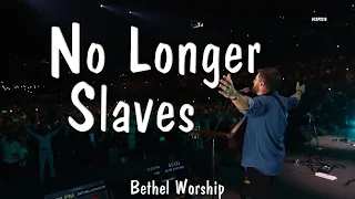 No Longer Slaves - Josh Baldwin & Jenn Johnson | CAP 2019 | Bethel Worship