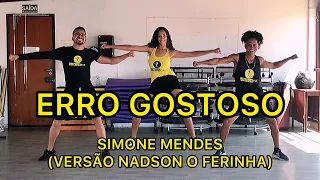 ERRO GOSTOSO - SIMONE MENDES (VERSÃO NADSON O FERINHA) - DANÇA HÁBITOS FIT (COREOGRAFIA)