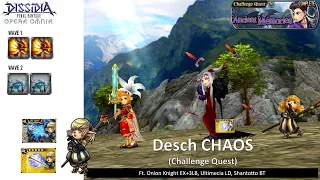 DFFOO GL (Ancient Memories CHAOS Challenge Quest) Onion Knight, Ultimecia LD, Shantotto BT