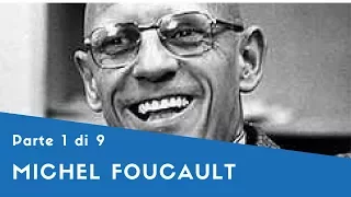 Michel Foucault - Parte I (Bio, "Storia della Follia nell'Età Classica", "Nascita della Clinica")