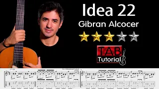 Idea 22 by Gibran Alcocer | Classical Guitar Tutorial + Sheet & Tab