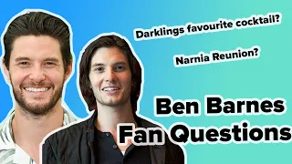 Ben Barnes Answers Fan Questions