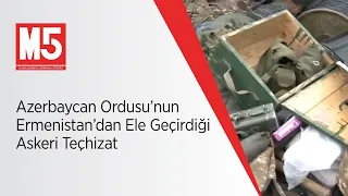 Azerbaycan Ordusu’nun Ermenistan’dan Ele Geçirdiği Askeri Teçhizat