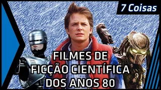 Meus 7 Filmes de Ficção dos Anos 80