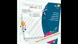 Introducing the Classic Curves PLUS! Curved piecing quilts are easier than ever.