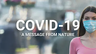 Coronavirus - A message from nature