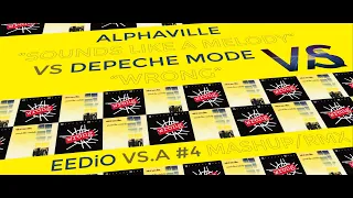 ALPHAVILLE - Sounds Like A Melody VS DEPECHE MODE - Wrong [Eedio VS.A Mashup/Rmx] #04