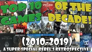 My TOP 10 Video Games of the DECADE! (2010-2019)