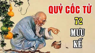 Vén Màn Bí Mật 72 Mưu Kế Của QUỶ CỐC TỬ Truyền Lại Ứng Nghiệm Hậu Thế