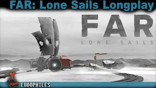 FAR: Lone Sails Full Playthrough / Longplay / Walkthrough (no commentary)