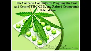 Cannabis Conundrum: Weighing the Pros & Cons of THC, CBD & Related Compounds; JoAnna Harper, PharmD