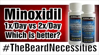 Minoxidil Once VS Twice Per Day | #TheBeardnecessities | Ep 18