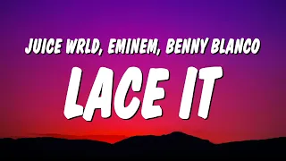 Juice WRLD, Eminem & benny blanco - Lace It (Lyrics)