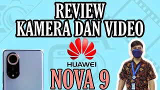 HUAWEI NOVA 9 TERBARU | REVIEW KAMERA DAN VIDEO | HUAWEI INDONESIA