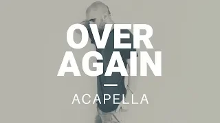 Mike Shinoda - Over Again (zwieR.Z. Remix) Acapella [PARTIAL]