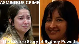 ASMR TRUE CRIME.. Sydney Powell