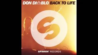 Don Diablo - Back To Life (Original Mix) [UNRELEASED VERSION]